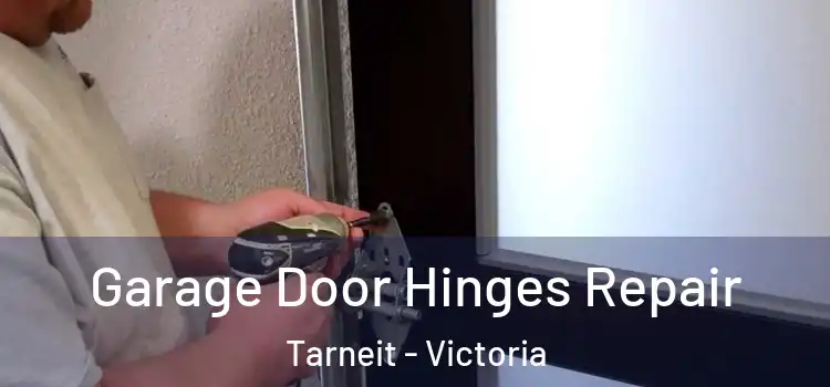 Garage Door Hinges Repair Tarneit - Victoria