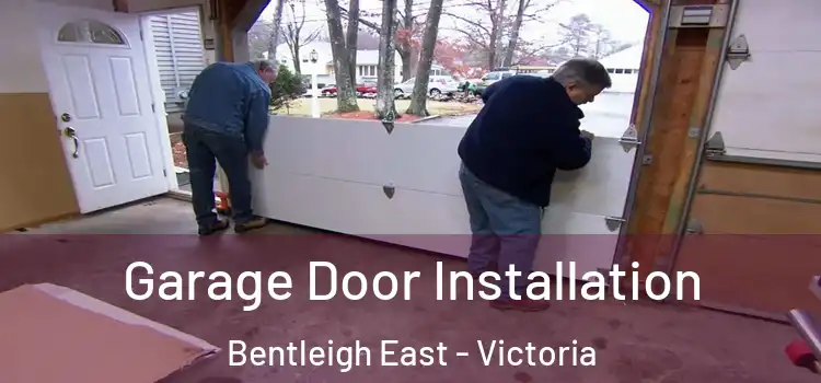 Garage Door Installation Bentleigh East - Victoria