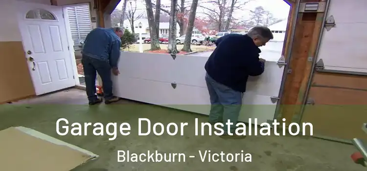 Garage Door Installation Blackburn - Victoria