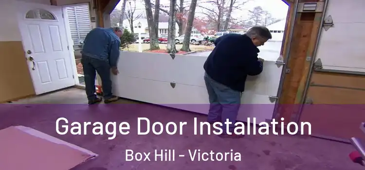 Garage Door Installation Box Hill - Victoria