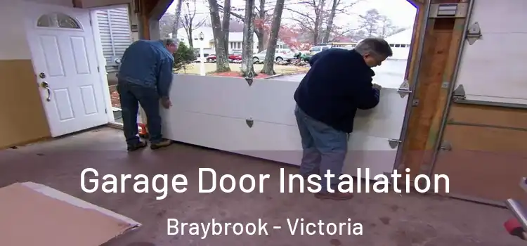 Garage Door Installation Braybrook - Victoria