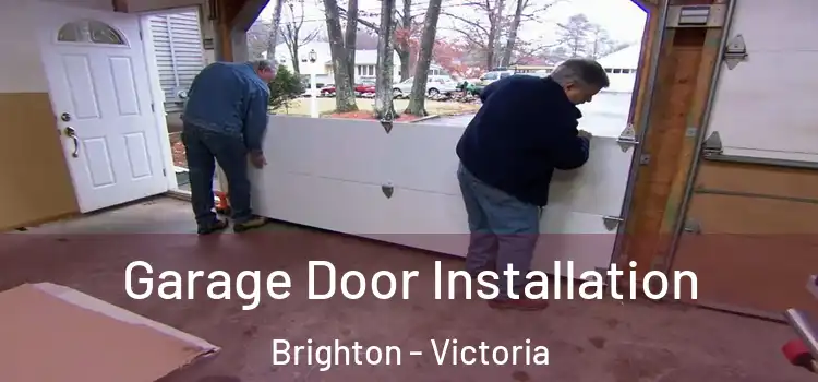 Garage Door Installation Brighton - Victoria