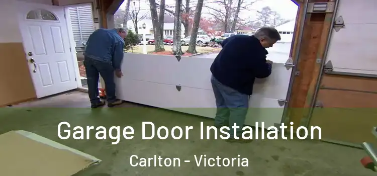 Garage Door Installation Carlton - Victoria