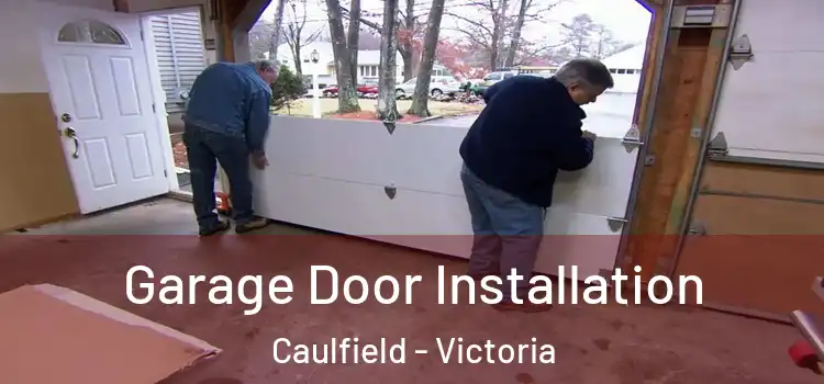 Garage Door Installation Caulfield - Victoria