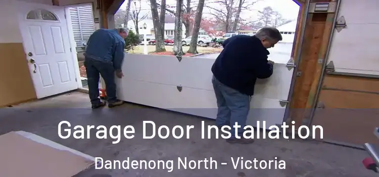 Garage Door Installation Dandenong North - Victoria