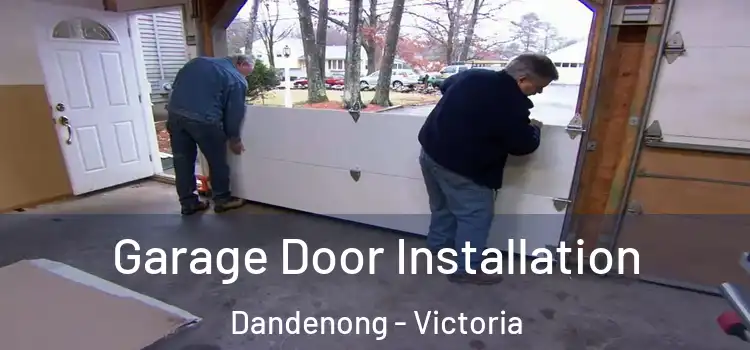 Garage Door Installation Dandenong - Victoria