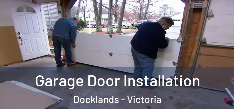 Garage Door Installation Docklands - Victoria