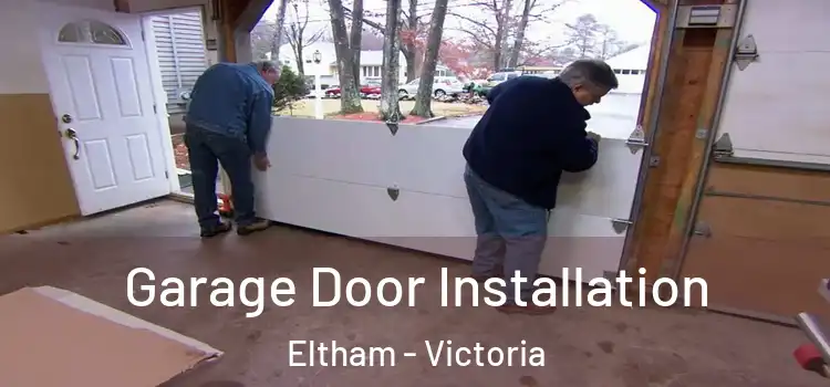 Garage Door Installation Eltham - Victoria