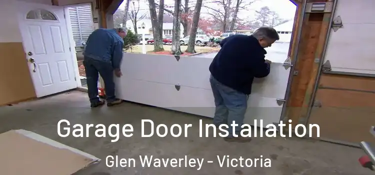 Garage Door Installation Glen Waverley - Victoria