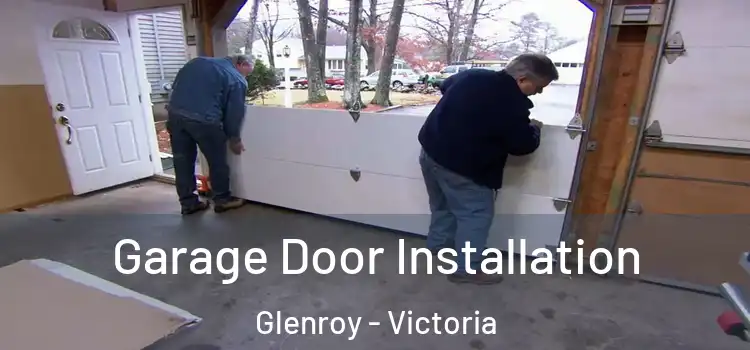 Garage Door Installation Glenroy - Victoria