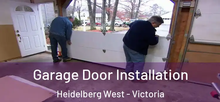 Garage Door Installation Heidelberg West - Victoria