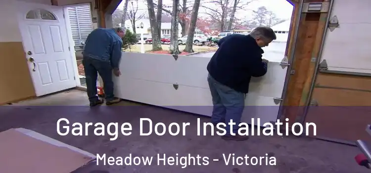 Garage Door Installation Meadow Heights - Victoria