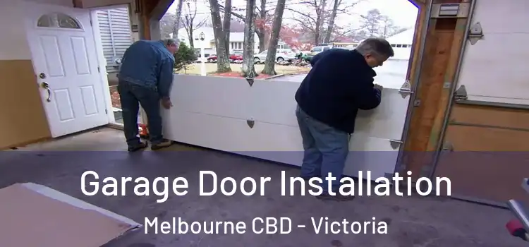 Garage Door Installation Melbourne CBD - Victoria