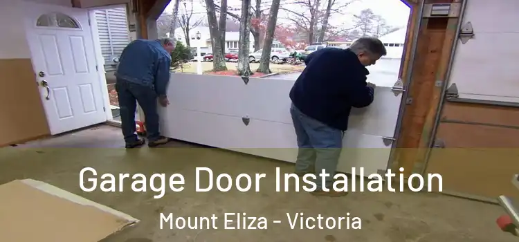 Garage Door Installation Mount Eliza - Victoria