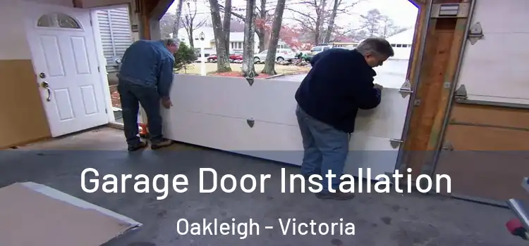 Garage Door Installation Oakleigh - Victoria