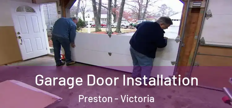 Garage Door Installation Preston - Victoria