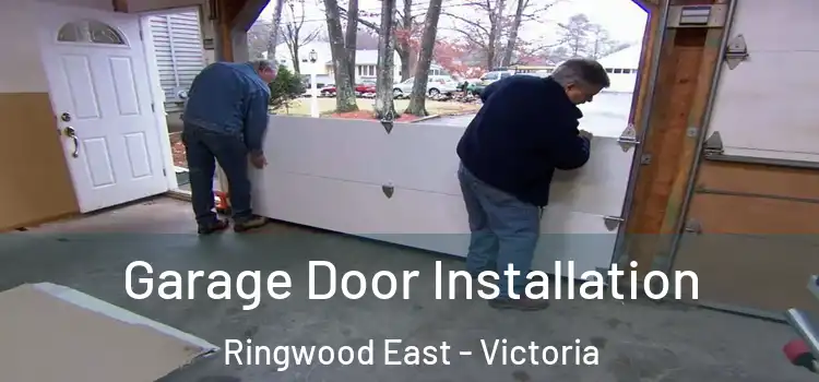 Garage Door Installation Ringwood East - Victoria