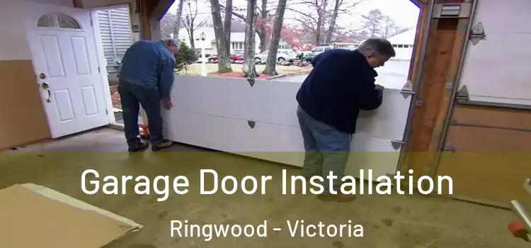 Garage Door Installation Ringwood - Victoria