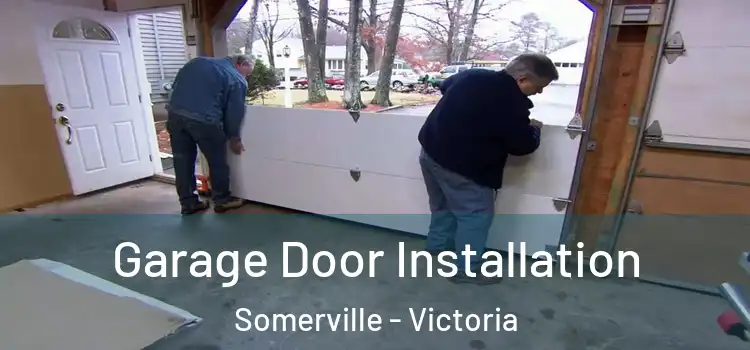 Garage Door Installation Somerville - Victoria