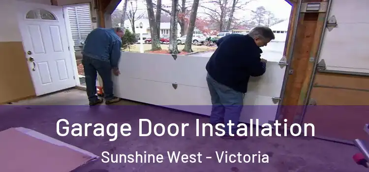 Garage Door Installation Sunshine West - Victoria