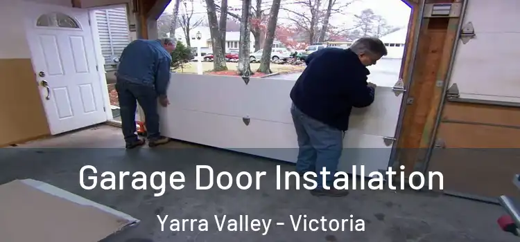 Garage Door Installation Yarra Valley - Victoria