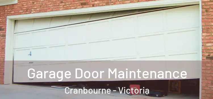 Garage Door Maintenance Cranbourne - Victoria