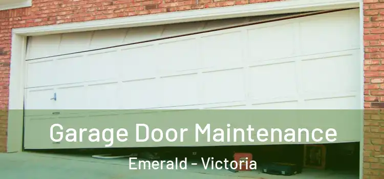 Garage Door Maintenance Emerald - Victoria