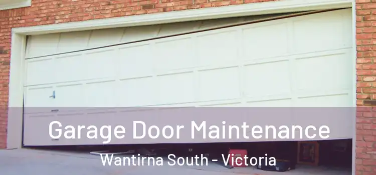 Garage Door Maintenance Wantirna South - Victoria