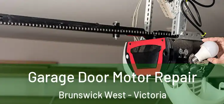 Garage Door Motor Repair Brunswick West - Victoria