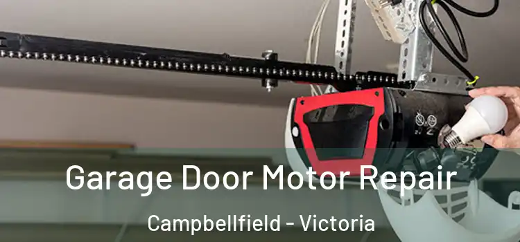 Garage Door Motor Repair Campbellfield - Victoria