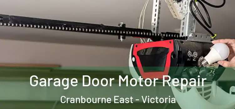 Garage Door Motor Repair Cranbourne East - Victoria