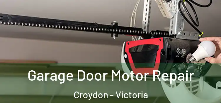 Garage Door Motor Repair Croydon - Victoria