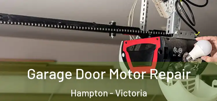 Garage Door Motor Repair Hampton - Victoria