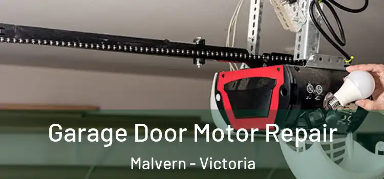 Garage Door Motor Repair Malvern - Victoria