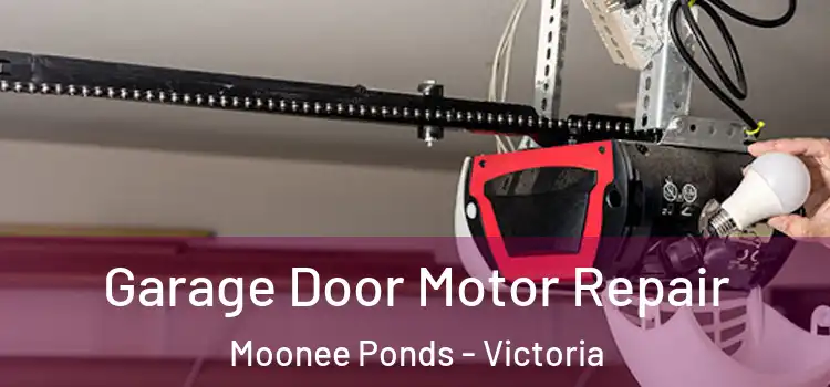 Garage Door Motor Repair Moonee Ponds - Victoria