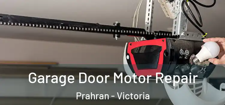 Garage Door Motor Repair Prahran - Victoria