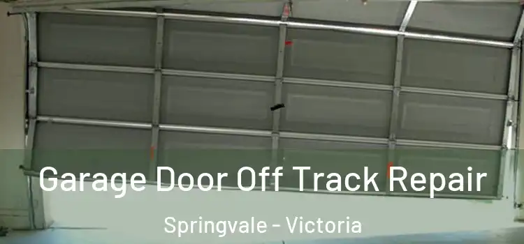 Garage Door Off Track Repair Springvale - Victoria