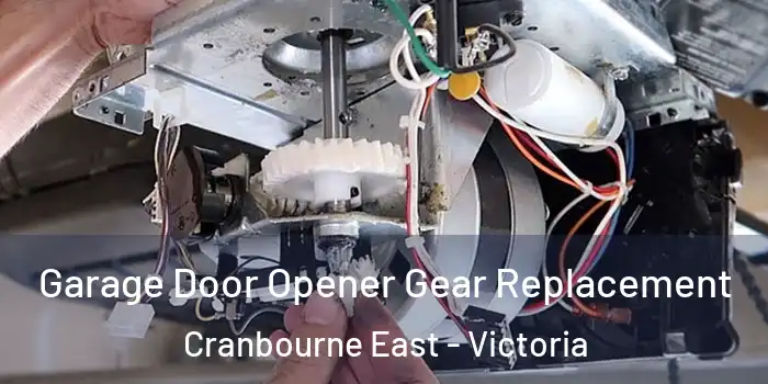 Garage Door Opener Gear Replacement Cranbourne East - Victoria