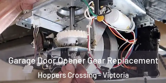 Garage Door Opener Gear Replacement Hoppers Crossing - Victoria