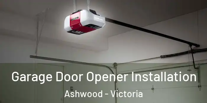 Garage Door Opener Installation Ashwood - Victoria