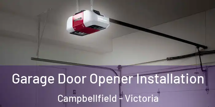 Garage Door Opener Installation Campbellfield - Victoria