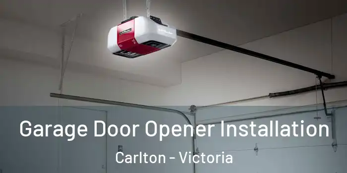 Garage Door Opener Installation Carlton - Victoria