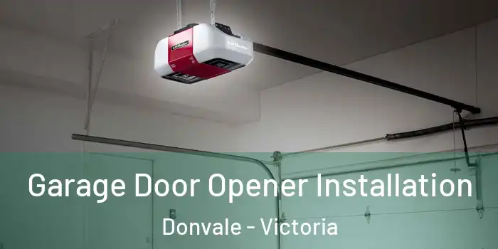 Garage Door Opener Installation Donvale - Victoria