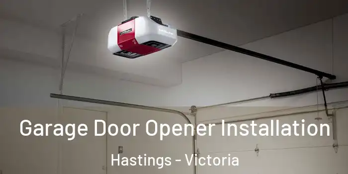 Garage Door Opener Installation Hastings - Victoria