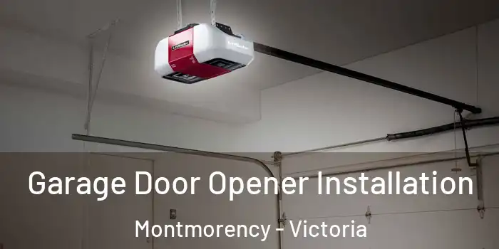 Garage Door Opener Installation Montmorency - Victoria