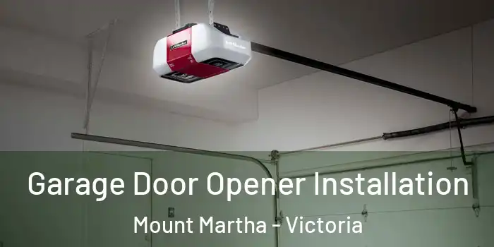 Garage Door Opener Installation Mount Martha - Victoria