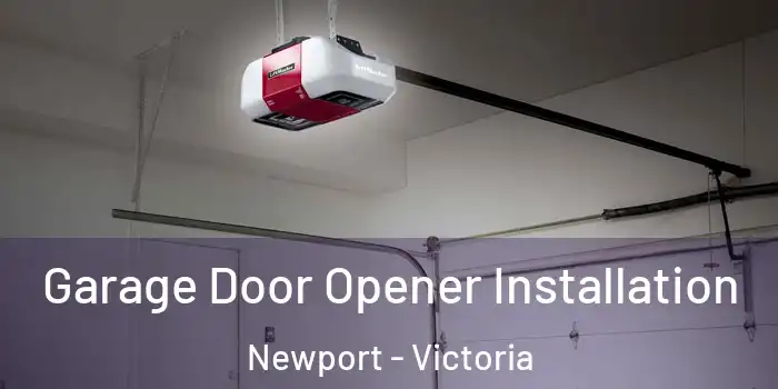 Garage Door Opener Installation Newport - Victoria