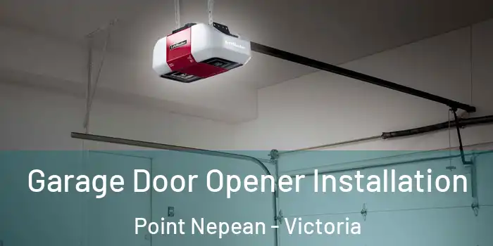 Garage Door Opener Installation Point Nepean - Victoria