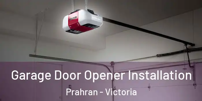 Garage Door Opener Installation Prahran - Victoria