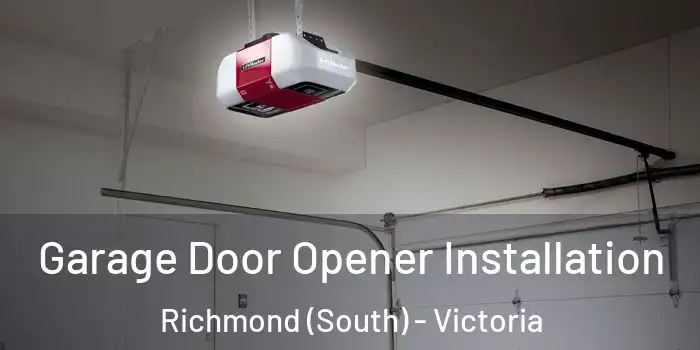 Garage Door Opener Installation Richmond (South) - Victoria